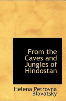 Image for From The Caves And Jungles Of The Hindostan Annotated