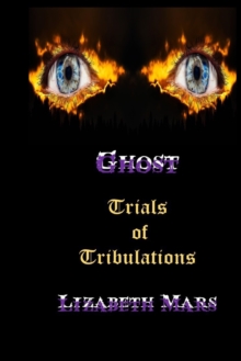 Image for Ghost : Trials of Tribulations