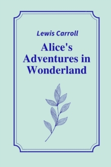 Image for Alice's Adventures in Wonderland by Lewis Carroll