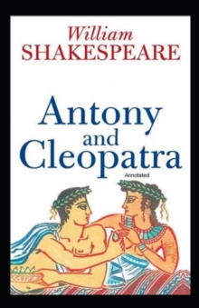 Image for Antony and Cleopatra Annotated