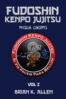 Image for Fudoshin Kenpo Jujitsu : Physical Concepts: Vol 2