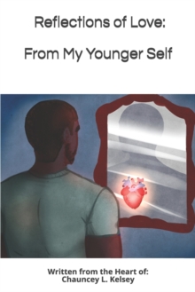 Image for Reflections of Love from My Younger Self