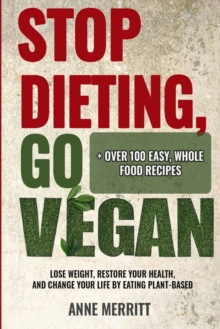 Image for Stop Dieting, Go Vegan