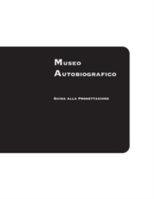 Image for Museo Autobiografico : Guida alla progettazione