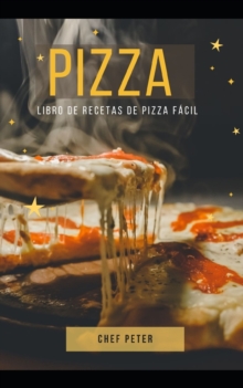 Image for PIZZA Libro de recetas de pizza facil