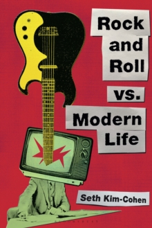 Image for Rock and Roll Vs. Modern Life