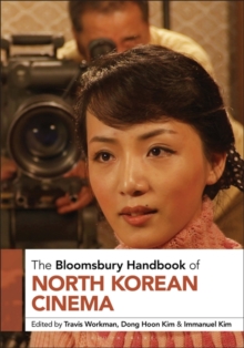 Image for The Bloomsbury Handbook of North Korean Cinema