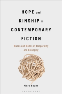 Image for Hope and Kinship in Contemporary Fiction
