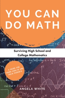Image for You Can Do Math: Surviving High School and College Mathematics