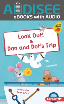 Image for Look Out! & Dan and Dot's Trip