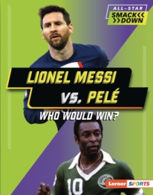Image for Lionel Messi Vs. Pele: Who Would Win?