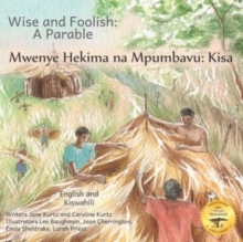 Image for Wise and Foolish : A Parable in Kiswahili and English