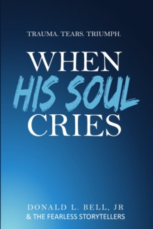 Image for When His Soul Cries