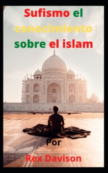 Image for Sufismo el conocimiento sobre el islam