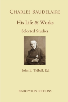Image for Charles Baudelaire : His Life and Works: Selected Studies