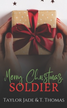 Image for Merry Christmas, Soldier : A Beauty & The Beast Christmas Retelling