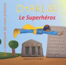 Image for Charlee le Superheros