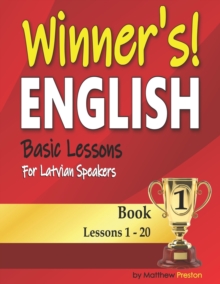 Image for Winner's English - Basic Lessons For Latvian Speakers - Book 1 : Lessons 1 - 20