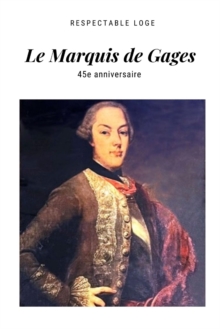 Image for 45e Anniversaire de la R. L. Le Marquis de Gages N Degrees8 a l'O de Waterloo