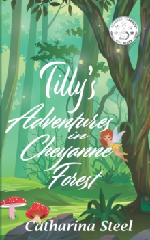Image for Tilly's Adventures in Cheyanne Forest
