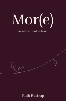 Image for Mor(e) more than motherhood