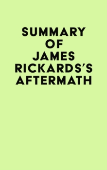 Image for Summary of James Rickards's Aftermath