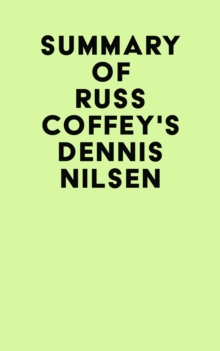 Image for Summary of Russ Coffey'S Dennis Nilsen