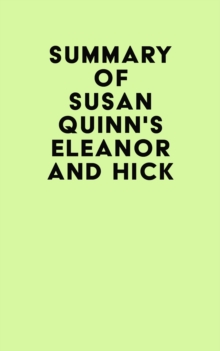 Image for Summary of Susan Quinn's Eleanor and Hick