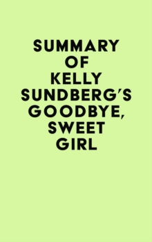 Image for Summary of Kelly Sundberg's Goodbye, Sweet Girl