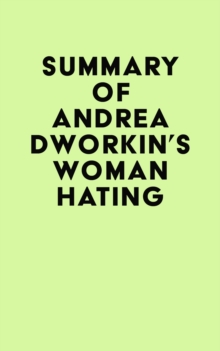 Image for Summary of Andrea Dworkin's Woman Hating