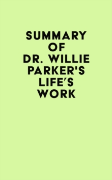 Image for Summary of Dr. Willie Parker's Life's Work