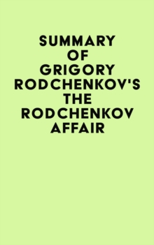Image for Summary of Grigory Rodchenkov's The Rodchenkov Affair