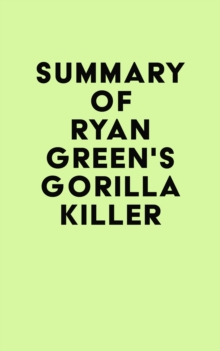 Image for Summary of Ryan Green's Gorilla Killer