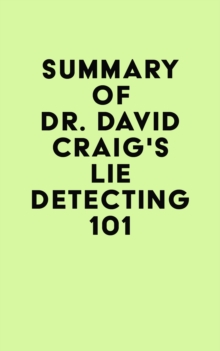 Image for Summary of Dr. David Craig's Lie Detecting 101