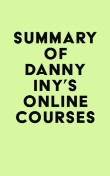 Image for Summary of Danny Iny's Online Courses