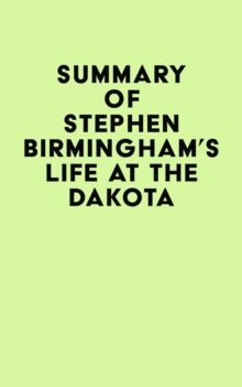 Image for Summary of Stephen Birmingham's Life at the Dakota