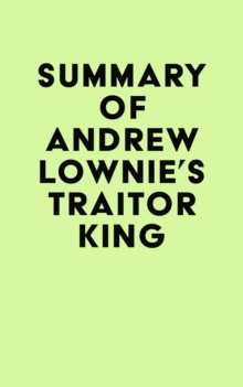 Image for Summary of Andrew Lownie's Traitor King