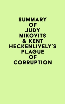 Image for Summary of Judy Mikovits & Kent Heckenlively's Plague of Corruption
