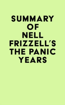 Image for Summary of Nell Frizzell's The Panic Years