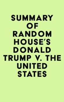 Image for Summary of Random House's Donald Trump v. The United States