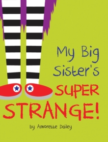 Image for My Big Sister's Super Strange!