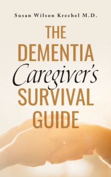 Image for The Dementia Caregiver's Survival Guide