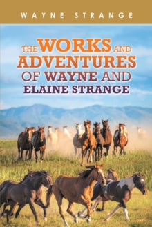 Image for Works and Adventures of Wayne and Elaine Strange