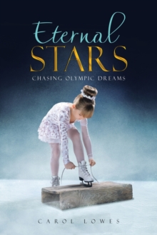 Image for Eternal Stars : Chasing Olympic Dreams