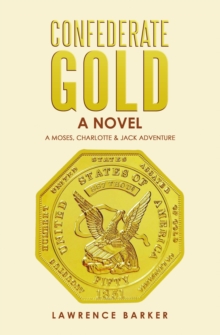 Image for Confederate Gold: A Novel