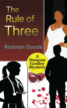 Image for Rule of Three: A Duncan Godley Mystery