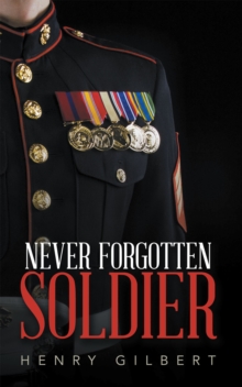Image for Never Forgotten Soldier