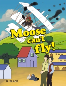 Image for Moose can't fly!