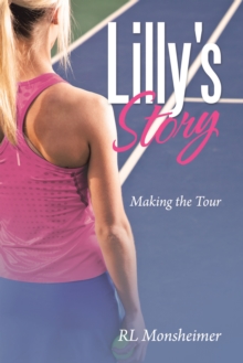 Image for Lilly's Story : Making the Tour: Making the Tour