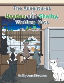 Image for Adventures of Hayden and Shelby, 'Welfare Cats: The Lost Kitten